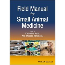 Field Manual for Small Animal Medicine 平裝版, Wiley-Blackwell