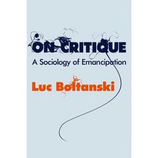 On Critique: A Sociology of Emancipation Paperback, Polity Press
