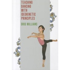 Teaching Dancing with Ideokinetic Principles Paperback, University of Illinois Press