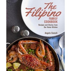 The Filipino Family Cookbook: Recipes and Stories from Our Home Kitchen Paperback, Marshall Cavendish International (Asia) Pte L