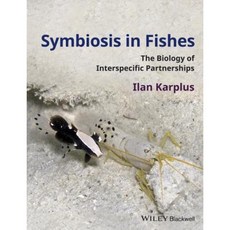Symbiosis in Fishes: The Biology of Interspecific Partnerships 精裝版, Wiley-Blackwell