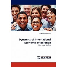 Dynamics of International Economic Integration Paperback, LAP Lambert Academic Publishing