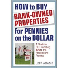 How to Buy Bank-Owned Properties for Pennies on the Dollar: A Guide to REO Investing in Today's Market 精裝版, Wiley