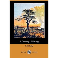 A Century of Wrong (Dodo Press) Paperback, Dodo Press