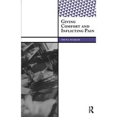 Giving Comfort and Inflicting Pain Paperback, Qual Institute Press