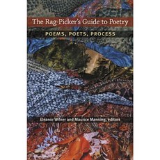 The Rag-Picker's Guide to Poetry: Poems Poets Process Hardcover, University of Michigan Press