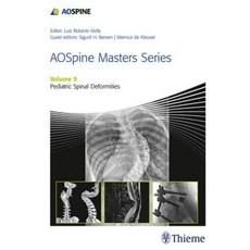 Aospine Masters Series Volume 9: Pediatric Spinal Deformities Hardcover, Thieme Medical Publishers