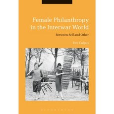 兩次世界大戰期間的女性慈善事業：在自我與他人之間精裝, 布魯姆斯伯里學術
