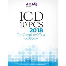 ICD-10-PCs 2018 the Complete Official Codebook Paperback, American Medical Association Press