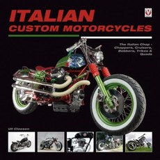 Italian Custom Motorcycles: The Italian Chop - Choppers Cruisers Bobbers Trikes & Quads Hardcover, Veloce Publishing