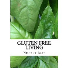 Gluten Free Living Paperback, Createspace Independent Publishing Platform