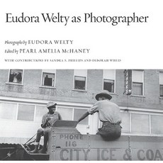 Eudora Welty as Photographer Hardcover, University Press of Mississippi