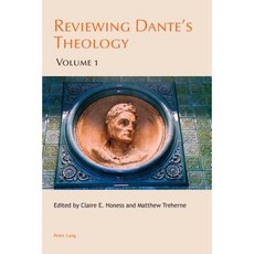 Reviewing Dante's Theology: Volume 1 Paperback, Peter Lang Gmbh, Internationaler Verlag Der W