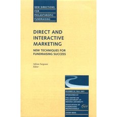 Direct and Interactive Marketing: New Techniques for Fundraising Success Paperback, Jossey-Bass