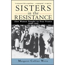 Sisters in the Resistance: How Women Fought to Free France 1940-1945 平裝版, Wiley