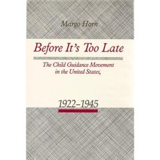 為時已晚：美國兒童引導運動 1922-1945 精裝本, 天普大學出版社
