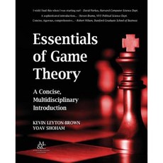 Essentials of Game Theory: A Concise Multidisciplinary Introduction Paperback, Morgan & Claypool