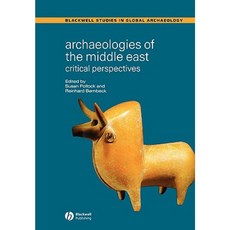 Archaeologies of the Middle East 平裝版, Wiley-Blackwell