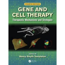 Gene and Cell Therapy: Therapeutic Mechanisms and Strategies Fourth Edition Hardcover, CRC Press