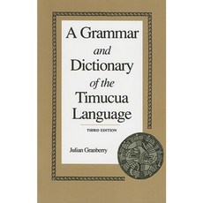 A Grammar and Dictionary of the Timucua Language Paperback, University Alabama Press