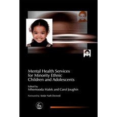 Mental Health Services for Minority Ethnic Children and Adolescents Paperback, Jessica Kingsley Publishers