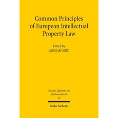 Common Principles of European Intellectual Property Law Paperback, Mohr Siebeck
