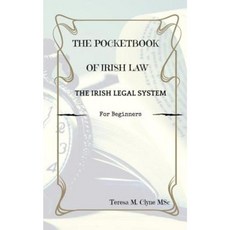 The Pocket Book of Irish Law: The Irish Legal System for Beginners Paperback, Createspace Independent Publishing Platform
