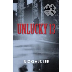 Unlucky 13 Paperback, Createspace Independent Publishing Platform