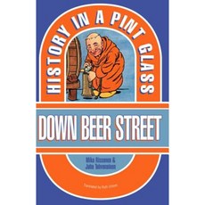 Down Beer Street: History in a Pint Glass 平裝版, Souvenir Press