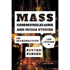 Mass Communications and Media Studies: An Introduction Paperback, Bloomsbury Academic