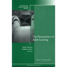 The Neuroscience of Adult Learning: New Directions for Adult and Continuing Education Number 110 Paperback, Jossey-Bass