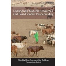 Livelihoods Natural Resources and Post-Conflict Peacebuilding Paperback, Routledge
