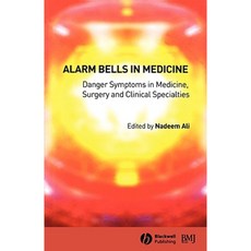 Alarm Bells in Medicine: Danger Symptoms in Medicine Surgery and Clinical Specialties 平裝版, Bmj Publishing Group