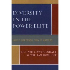 Diversity in the Power Elite: How It Happened Why It Matters Paperback, Rowman & Littlefield Publishers