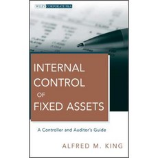 Internal Control of Fixed Assets: A Controller and Auditor's Guide 精裝版, Wiley