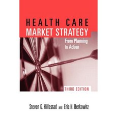 Pod- Health Care Market Strategy 3e: Fr Plan to Action Paperback, Jones & Bartlett Publishers