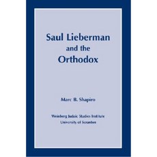 Saul Lieberman and the Orthodox Paperback, University of Scranton Press