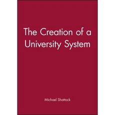 The Creation of a University System Paperback, Wiley-Blackwell