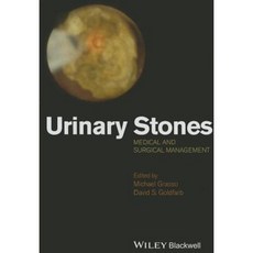Urinary Stones: Medical and Surgical Management Hardcover, Wiley-Blackwell