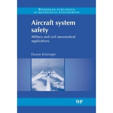 Aircraft System Safety: Military and Civil Aeronautical Applications Hardcover, Woodhead Publishing