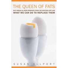 The Queen of Fats: Why Omega-3s Were Removed from the Western Diet and What We Can Do to Replace Them Hardcover, University of California Press
