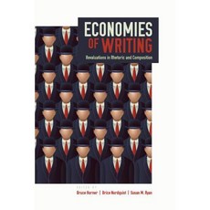 Economies of Writing: Revaluations in Rhetoric and Composition Paperback, Utah State University Press