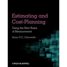 Estimating and Cost Planning Using the New Rules of Measurement 平裝版, Wiley-Blackwell