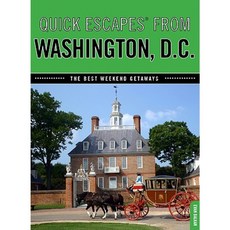 Quick Escapes from Washington D.C.: The Best Weekend Getaways Paperback, GPP Travel
