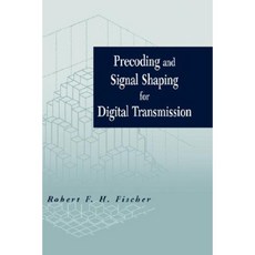 Precoding and Signal Shaping for Digital Transmission Hardcover, Wiley-IEEE Press