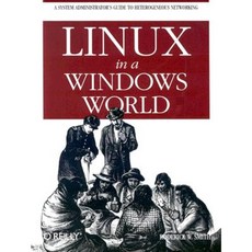 Linux in a Windows World Paperback, O'Reilly Media