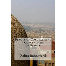 Beauty of Concealment & Concealment of Beauty Paperback, Createspace