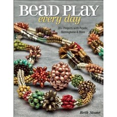 Bead Play Every Day: 20+ Projects with Peyote Herringbone and More Paperback, Kalmbach Books