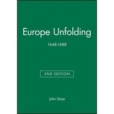 Europe Unfolding: 1648-1688 Paperback, Wiley-Blackwell