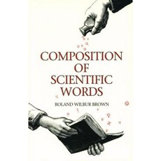 Composition of Scientific Words: Composition of Scientific Words Paperback, Smithsonian Books
